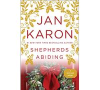 Shepherds Abiding: A Mitford Christmas Story: 8 (Mitford Novel)