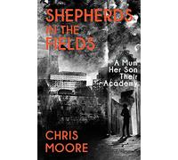 Shepherds in the Fields: A mum, Her Son, Their Academy