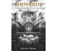 Shepherds, Stop Hiding Feed From God's Sheep: Messages from Jeremiah 23