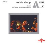 Shepp,Archie - Blase/Live at the Pan-African