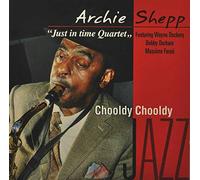 Shepp, Archie - Chooldy Chooldy