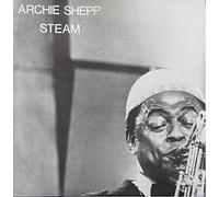 Shepp, Archie - Steam