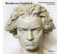 Sheppard Skaerved:Shorr - BEETHOVEN EXPLORED, VOL. 4