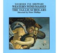 Sheppard; Taverner; Tye - Western Wind Masses