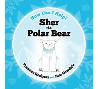 Sher the Polar Bear (How Can I Help?)