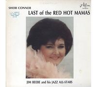 Sheri Conner - Last Of The Red Hot Mamas