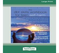 Sheri van Dijk The DBT Skills Workbook for Teen Self-Harm: Practical Tools to Sheri van Dijk Multicolor