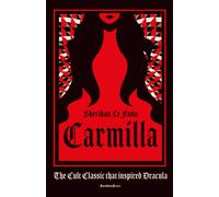 Sheridan Le Fanu Carmilla: The cult classic that inspired Dracula Hardcover Book Sheridan Le Fanu Multicolor