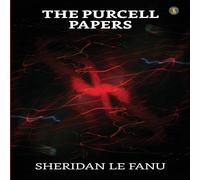 Sheridan Le Fanu The Purcell Papers Paperback Book Sheridan Le Fanu Multicolor