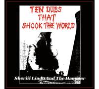 Sheriff Lindo & the Hammer - Ten Dubs That Shook the World [VINYL]