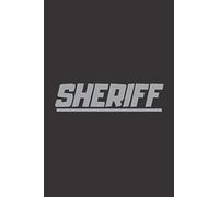 Sheriff Notebook: Lined Notebook / Journal Gift 120 Pages 6x9 inches Soft Cover Matte finish