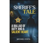 Sheriff’s Tale: A Novel of Quiet Duty and Unspoken Love