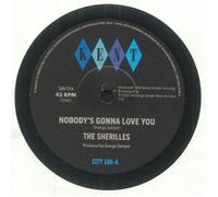 The Sherilles - The Sherilles - Nobody's Gonna Love You / Make It On My Own [VINYL]