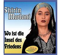 Sherin Madani - Wo ist die Insel des Friedens