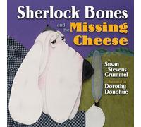 Sherlock Bones and the Missing Cheese