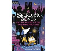 Sherlock Bones and the Mystery of the Vanishing Magician: A Puzzle Quest (Adventures of Sherlock Bones)