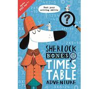 Sherlock Bones and the Times Table Adventure ( A KS2 home learning resource)