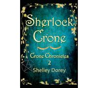 Sherlock Crone: Paranormal Women's Fiction (The Crone Chronicles)