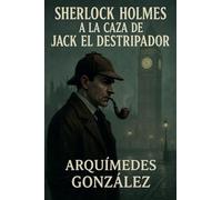 Sherlock Holmes a la caza de Jack El Destripador