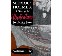Sherlock Holmes - A Study in Illustrations - Volume 1