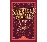 Sherlock Holmes: A Study in Scarlet: (The Complete Sherlock Holmes Collection (Cherry Stone) 1)