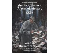 Sherlock Holmes: A Year of Mystery 1882