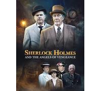 Sherlock Holmes and the Angels of Vengeance