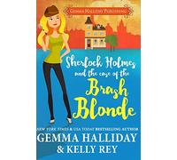 Sherlock Holmes and the Case of the Brash Blonde: Volume 1 (Marty Hudson Mysteries)