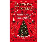 Sherlock Holmes and the Christmas Murders