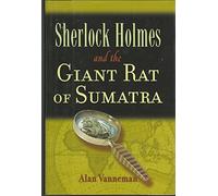 Sherlock Holmes and the Giant Rat of Sumatra