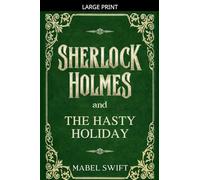 Sherlock Holmes and The Hasty Holiday (3)