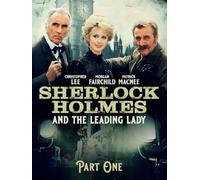 Sherlock Holmes and the Leading Lady