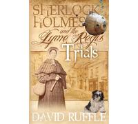 Sherlock Holmes and the Lyme Regis Trials