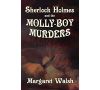 Sherlock Holmes and The Molly Boy Murders