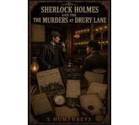 SHERLOCK HOLMES AND THE MURDERS AT DRURY LANE