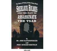 Sherlock Holmes and The Plot To Assassinate The Tsar