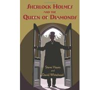 Sherlock Holmes and the Queen of Diamonds