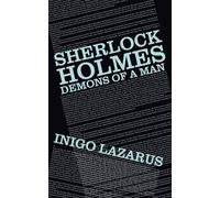 Sherlock Holmes: Demons of a Man (Sleuthhound Volumes)
