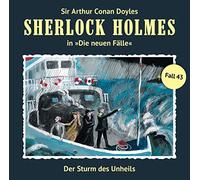 Sherlock Holmes - Der Sturm des Unheils (Neue Fälle 43)