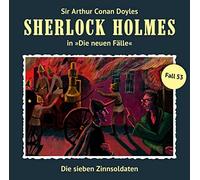 Sherlock Holmes - Die Sieben Zinnsoldaten (Neue Fälle 53)