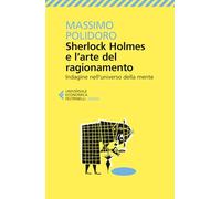 Sherlock Holmes e l'arte del ragionamento