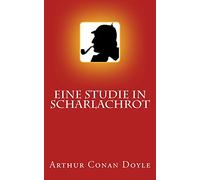 Sherlock Holmes - Eine Studie in Scharlachrot (Illustriert)