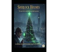 Sherlock Holmes/ El Caso de la Estrella de Navidad Asesina