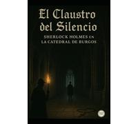 sherlock holmes El Claustro del Silencio