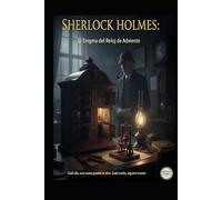 Sherlock Holmes/ El Enigma del Reloj de Adviento
