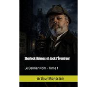 Sherlock Holmes et Jack l'Éventreur: Le Dernier Nom
