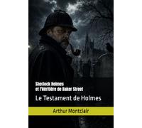Sherlock Holmes et l'Héritière de Baker Street: Le Testament de Holmes