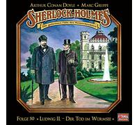 Sherlock Holmes - Folge 50: Ludwig II. - Der Tod im Würmsee. Hörspiel.