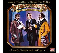 Sherlock Holmes - Folge 55: Geheimsache Styles Court. Hörspiel.