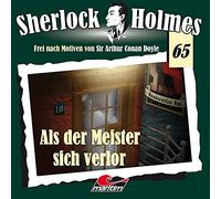 Sherlock Holmes - Folge 65 - Als der Meister Sich Verlor